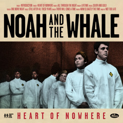 Stream Noah and the Whale music | Listen to songs, albums