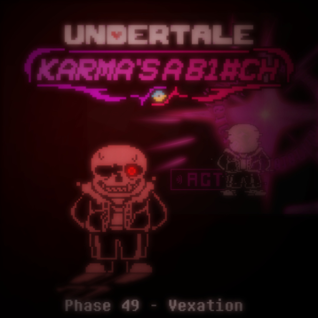 Stream [Undertale:Karma's A B1#ch Inc.]Phase 49 - Vexation by Undertale ...