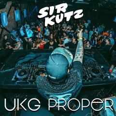 UKG Proper 136 Sir Kutz