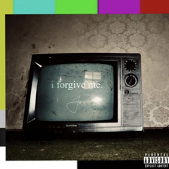 I FORGIVE ME