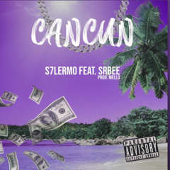 S7lermo - Cancún (feat SrBee) | prod. meLLo