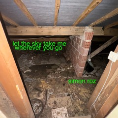 Let the sky take me wherever you go