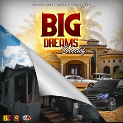 Deeclef - Big Dreams (Official Audio)