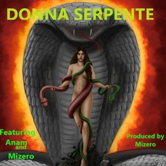 DONNA SERPENTE - Ft Anam Hermit (Prod. by Mizero) (VIDEO)