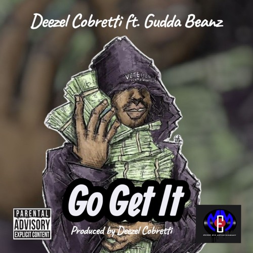 Go Get It (feat. Gudda Beanz)