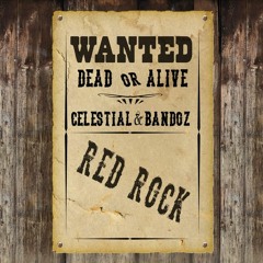 Bandoz & Celestial - RED ROCK (Radio Edit)