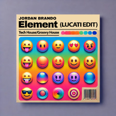 Jordan Brando - Element (LUCATI EDIT) [FREE DOWNLOAD]