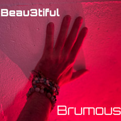 Beau3tiful - Brumous Afternoon