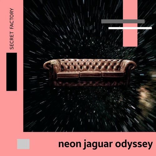Secret Factory - Neon Jaguar Odyssey EP
