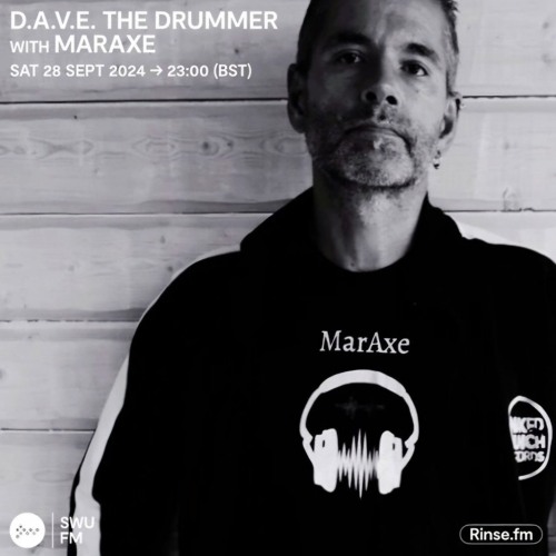 D.A.V.E the Drummer SWU FM 28 September - MarAxe set
