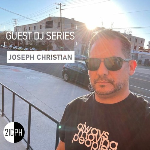 Joseph Christian | Guest DJ Series