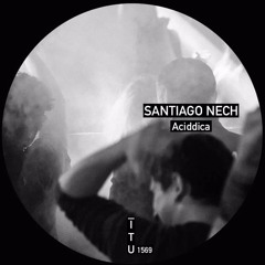 Santiago Nech - Paranoid [ITU1569]