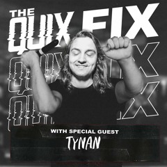 Quix Fix - TYNAN Guest Mix
