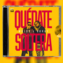 Maldy, Brray - Quedate Soltera (Intro Dirty)