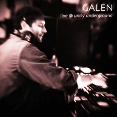Galen Live @ Unity Underground