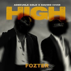 High (Adekunle Gold x Davido Rap Cover)