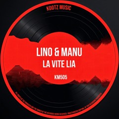 Lino & Manu - La Vite Lia EP