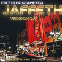 Esto Es Que Rico (Latino Party Remix Version2.0)- Dj Jaffeth