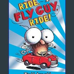 $$EBOOK 📚 Ride, Fly Guy, Ride! (Fly Guy #11) (11)     Hardcover – Illustrated, March 1, 2012 (<E.B