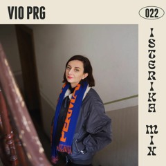 Isterika Mix 022: Vio PRG