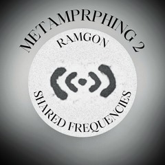 RAMGON ⎜ METAMORPHING 2 ⎜ February 19th, 2025