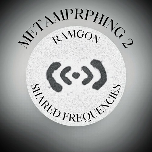 RAMGON ⎜ METAMORPHING 2 ⎜ February 19th, 2025
