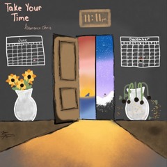 Take Your Time Master