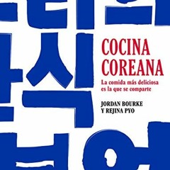 Cocina coreana: La comida más deliciosa es la que se comparte (Spanish Edition) | PDFREE
