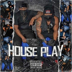 Inglewood BP x Jaye Sovryn - House Play (Prod. Saltreze)