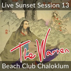 The Warren Chaloklum Sunset Session 13 / OmBabush