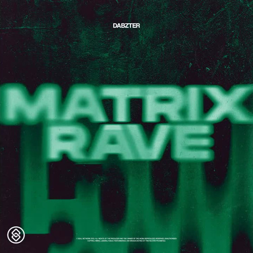 DABZTER - MATRIX RAVE