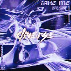 SuperZrussel, ignis. - Take Me (Diverse Remix)