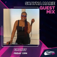 SHAYNA MARIE - GUEST MIX |  CAPITAL XTRA (Multi Genre)