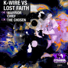 K-Wire Vs Lost Faith - Warrior Chief