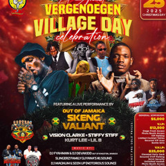 24TH AUNNUAL VERGENOEGEN VILLAGE DAY FT SLINGERZ FAMILY X SKENG X VALIANT X DJ FYAHMAN  NOTORIOUS SOUND & BOBBY KUSH