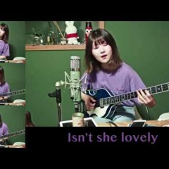 Isn't She Lovely (cover) - 김수영