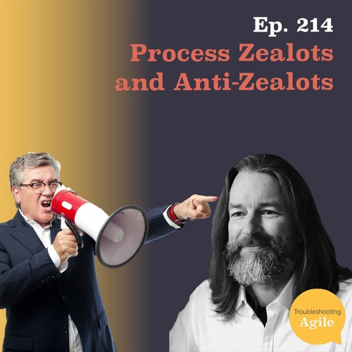 Process Zealots and Anti-Zealots