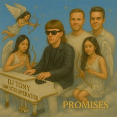 Smooth Operator & DJ Tony - promises