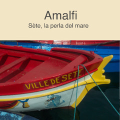 Sète, la Perla del Mare