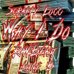 Why I Do {Feat; RawBeast, June B}