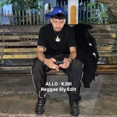 Allo - K3BI Reggae Sly Edit