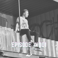 Episode #001 | Mix by: Jody
