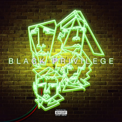 Black Privilege