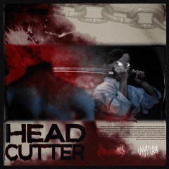 Unnatural - Head Cutter