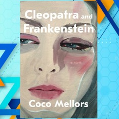 Ottieni [PDF\EPUB] Cleopatra and Frankenstein