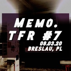 Memo. - TFR#7 | DAZED STATE SHOWCASE | CLUB TRANSFORMATOR | 07.03.20 | Breslau, (PL)