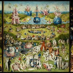The Garden of Earthly Delights