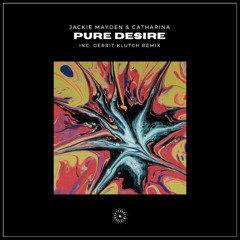 PREMIERE: Jackie Mayden & Catharina - Pure Desire (Original Mix) [Gedonia]