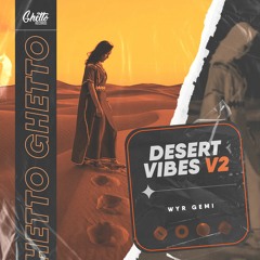 WYR GEMI - Desert Vibes V2