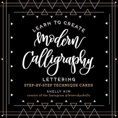 [Access] KINDLE 📰 Learn to Create Modern Calligraphy Lettering by  Shelly Kim EBOOK